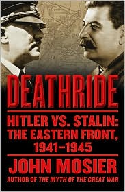 Read online books free without downloading Deathride: Hitler vs. Stalin - The Eastern Front, 1941-1945 9780594234609 in English by John Mosier 