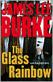 The Glass Rainbow (Dave Robicheaux Series #18)