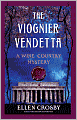 The Viognier Vendetta (Wine Country Mystery Series #5)