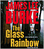 The Glass Rainbow (Dave Robicheaux Series #18)