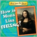 How is Mona Lisa Feeling?
