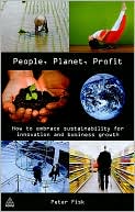 People, Planet, Profit: How to Embrace Sustainability for Innovation and Business Growth