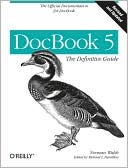 DocBook 5: The Definitive Guide