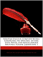 Abraham Lincoln: Complete Works, Comprising His Speeches, Letters, State Papers, and Miscellaneous Writings, Volume 2