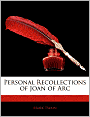 Personal Recollections of Joan of Arc