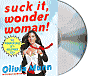 Suck It, Wonder Woman!: The Misadventures of a Hollywood Geek