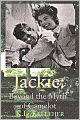 Jackie: Beyond the Myth of Camelot