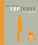 How to Cook Like a Top Chef