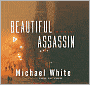 Beautiful Assassin: A Novel