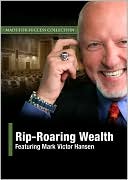 Rip-Roaring Wealth