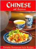 download Chinese at Home : Favorite Restaurant-Style Recipes book