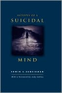 Autopsy of a Suicidal Mind