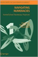 Navigating Numeracies: Home/School Numeracy Practices