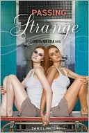 Passing Strange (Generation Dead Series #3)