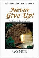 Never Give up!: The Fruit of Longsuffering