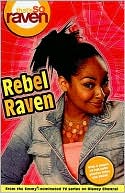 Rebel Raven (Turtleback School & Library Binding Edition)