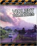download Violent Volcanoes book