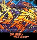 SABER: Mad Society