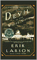The Devil in the White City: Murder, Magic, and Madness at the Fair That Changed America