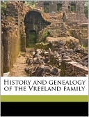History and genealogy of the Vreeland family