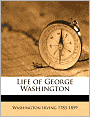 The Life of George Washington