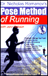 Dr. Nicholas Romanov's Pose Method of Running: A New Paradigm of Running (Dr. Romanov's Sport Education Series)