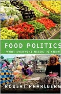 Food Politics: What Everyone Needs to Know