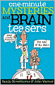 One-Minute Mysteries and Brain Teasers: Good Clean Puzzles for Kids of All Ages
