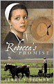 Rebecca's Promise (Adams County Trilogy Series #1)