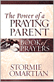 The Power of a Praying Parent Book of Prayers