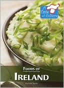 Foods of Ireland (A Taste of Culture Series)