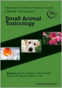 Blackwell's Five-Minute Veterinary Consult Clinical Companion: Small Animal Toxicology