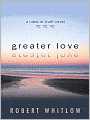 Greater Love (Tides of Truth Series #3)