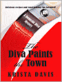 The Diva Paints the Town (Domestic Diva Series #3)