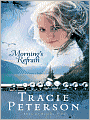 Morning's Refrain (Song of Alaska Series #2)