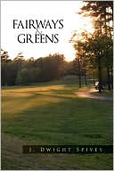 Fairways and Greens