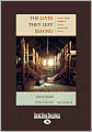 The Lives They Left Behind
