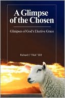 A Glimpse of the Chosen: Glimpses of God's Elective Grace