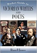 The Pocket Guide to Victorian Writers and Poets