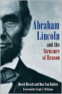 Abraham Lincoln and the Structure of Reason