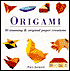 Origami: 30 Stunning & Original Paper Creations