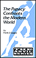Papacy Confronts the Modern World (The Anvil Series)