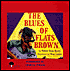 The Blues of Flats Brown