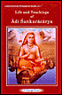 Life and Teachings of Adi Sankaracarya (Andhra University Philosophical Studies, No.1)