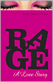 Rage: A Love Story