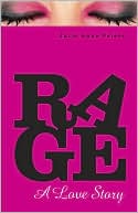 Rage: A Love Story