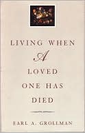 Living When a Loved One Has Died