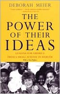The Power of Their Ideas: Lessons from America from a Small School in Harlem