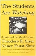 The Students Are Watching: Schools and the Moral Contract