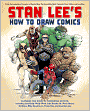 Stan Lee's How to Draw Comics: From the Legendary Creator of Spider-Man, The Incredible Hulk, Fantastic Four, X-Men, and Iron Man